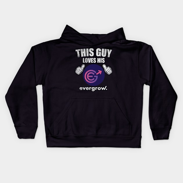 This Guy Loves His Evergrow EGC Coin Valentine Crypto Token Cryptocurrency Blockchain Wallet Birthday Gift For Men Women Kids Kids Hoodie by Thingking About